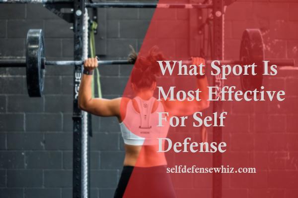 What Sport Is Most Effective For Self Defense
